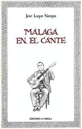 Malaga en el cante Luque Navajas 001