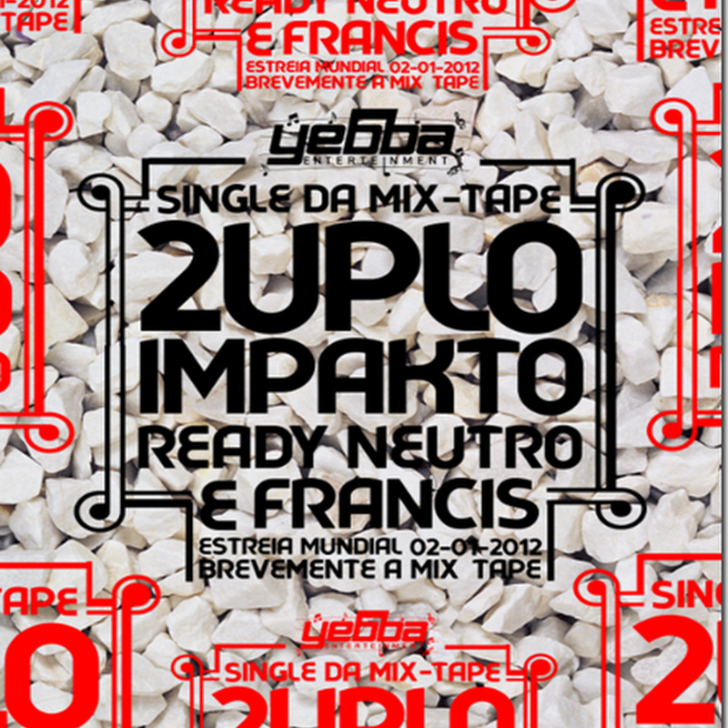 Ready Neutro & Francis - 2uplo Impakto [Download Track]