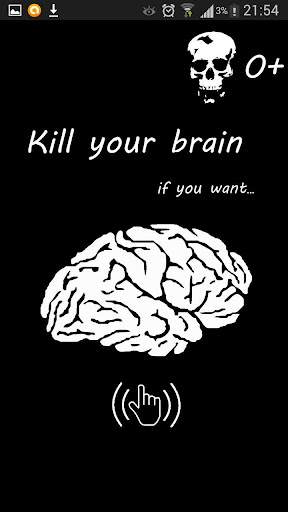 Kill Your Brain