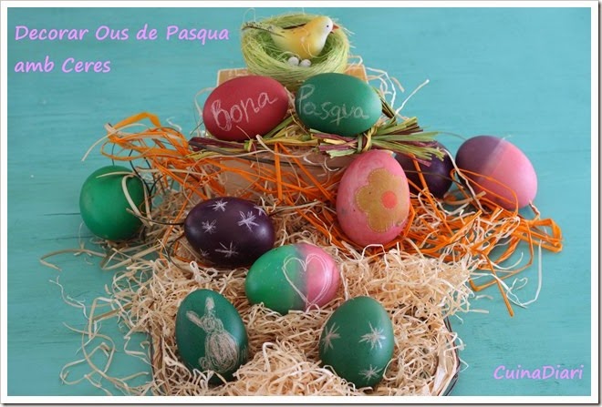x-decorar ous de pasqua ceres-cuinadiari-ppal1-1 x-decorar ous de pasqua ceres-cuinadiari-ppal1-1