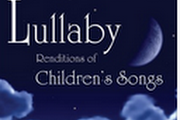 Lullaby Renditions of Classic Children's Songs