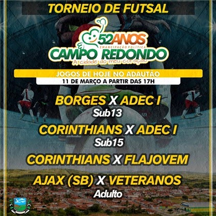 Futsal - 53 anos Campo Redondo - emancipação - FLAJOVEM - RDA - futsal - ADEC - CORINTHIANS- AJAX - VETERANOS - BORGES - wesportes