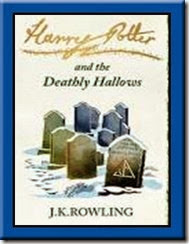 Harry Potter and the Deathly Hallows Harry Potter and the Deathly Hallows