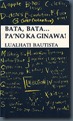 140px-Bata,_Bata…_Pa’no_Ka_Ginawa_by_Lualhati_Bautista_Book_Cover