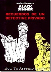 Alack Sinner - Recuerdos de un Detective Privado Alack Sinner - Recuerdos de un Detective Privado
