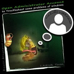 Open Administrator Account to Troubleshoot some problems of windows(Larva Toon)