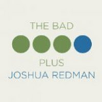 The Bad Plus Joshua Redman