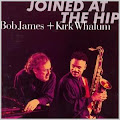 Bob James And Kirk Whalum