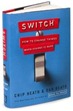 Switch by Chip and Dan Heath