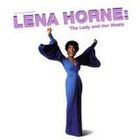 Lena Horne: The Lady And Her Music (Original Cast)