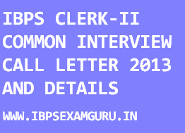[IBPS-CLERK-II-COMMON-INTERVIEW-2013%255B2%255D.png]