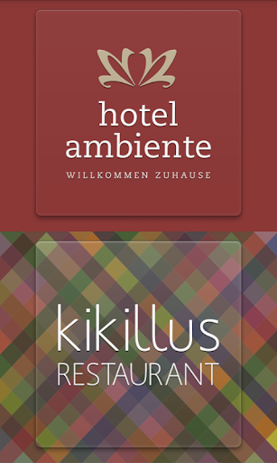 Hotel Ambiente und Kikillus