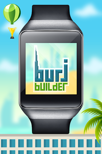 Wear Burj Builder-Android Wear