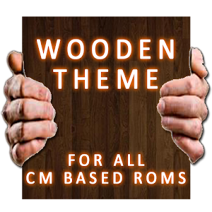  Wooden CM11/CM10 Theme v4.4.21