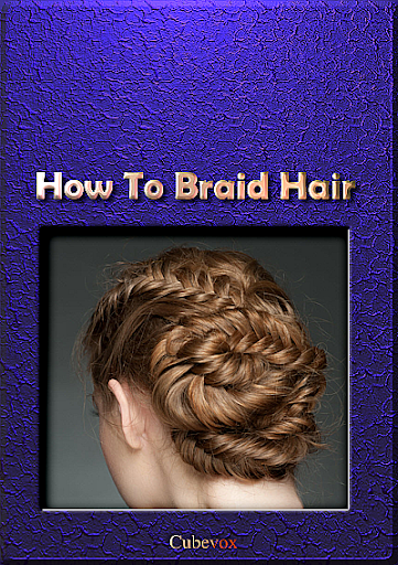 How To Braid Hair