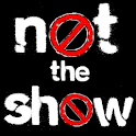 Not the Show logo