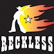Reckless