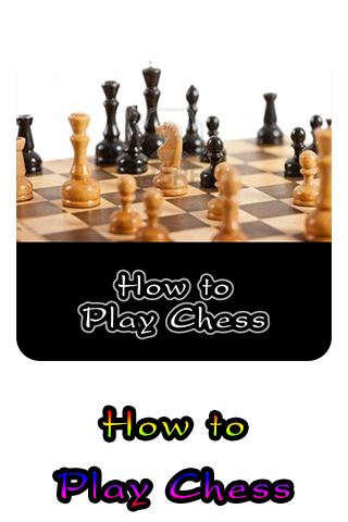 How to Play Chess