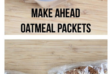 Make Ahead Oatmeal - Packets & Cook Ahead Methods