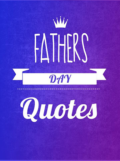 【免費娛樂App】Fathers Day Quotes-APP點子