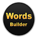 Words Builder For Friends
