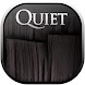 Quiet