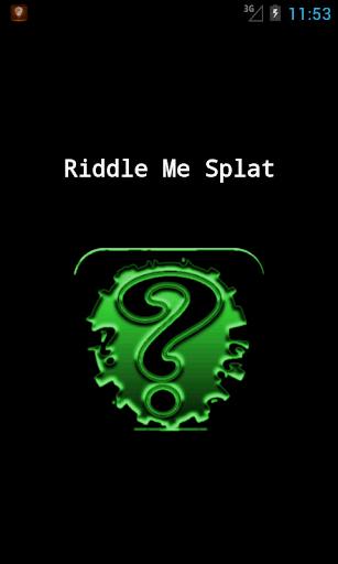 Riddle Me Splat