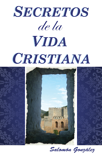 Secretos De La Vida Cristiana