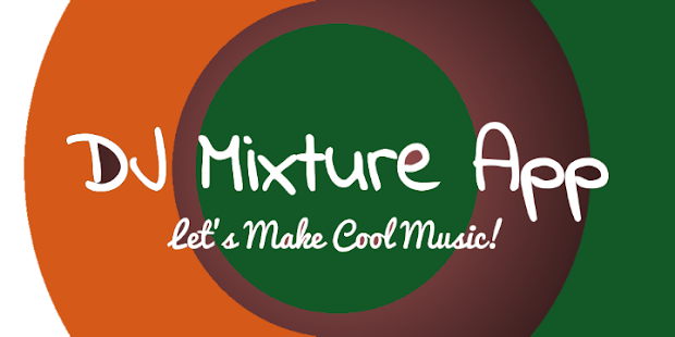How to download DJ Mixture App 1.0 unlimited apk for pc