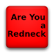 Are You a Redneck?