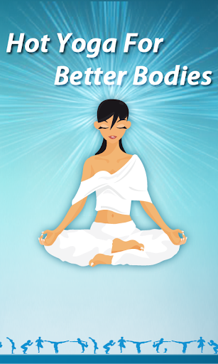 Hot Yoga For Better Bodies