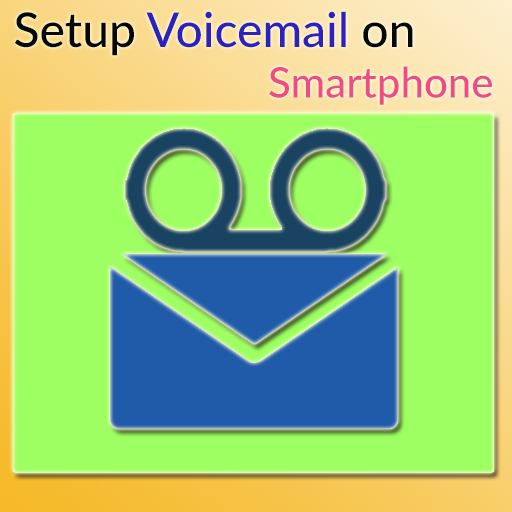 Setup Voicemail on Smartphone