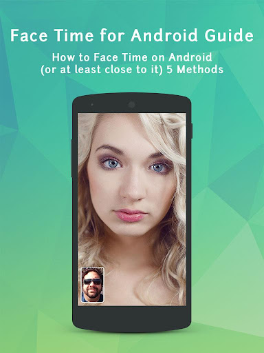 Face Time for Android Guide