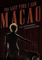 The Last Time I Saw Macao