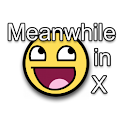 Meanwhile in X Meme
