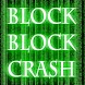 Block Block Crash ~!