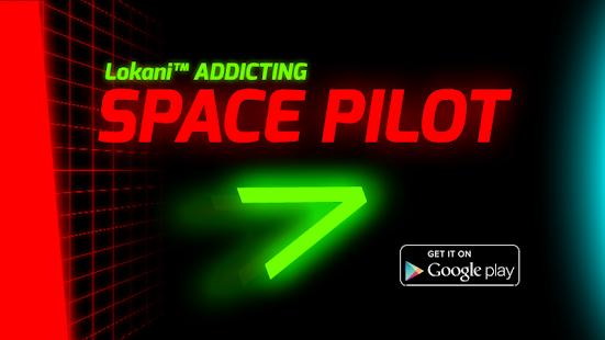 Lokani™ Addicting Space Pilot