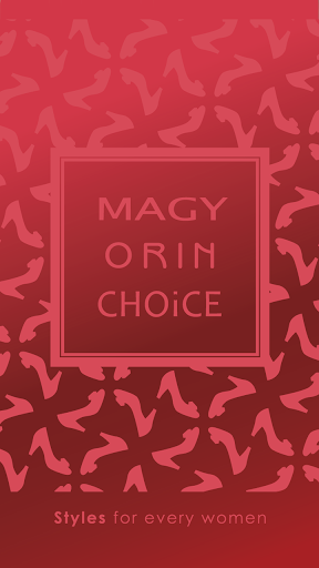 MAGY ORIN CHOICE 最新款式流覽