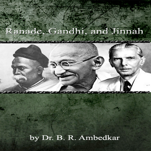 RANADE GANDHI AND JINNAH