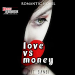 Novel Cinta Love vs Money Apk