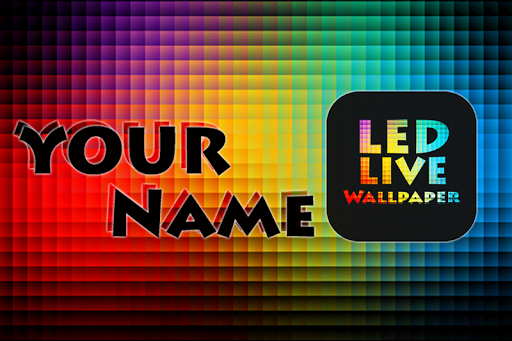 My Name LED Wallpaper