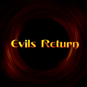 Evils Return