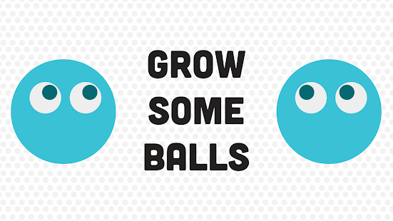 Download Grow Some Balls: Big or Bust! APK