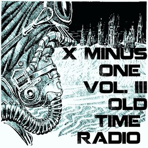 X Minus One OTR Volume III 1.0