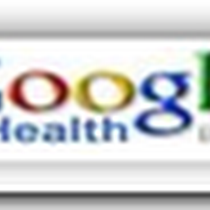 Google Health Online Services – Connections Beyond Medications – Personal Health Records