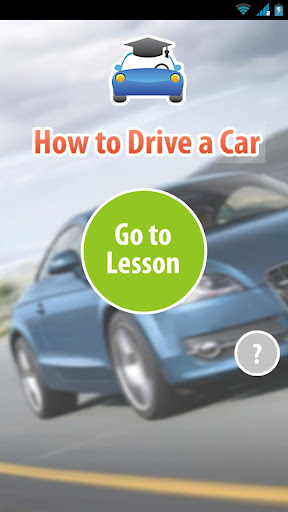 How to Drive a Car