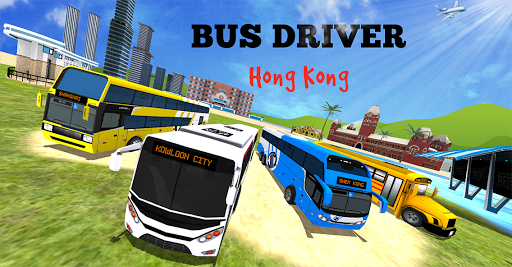 Bus Driver: Hong Kong