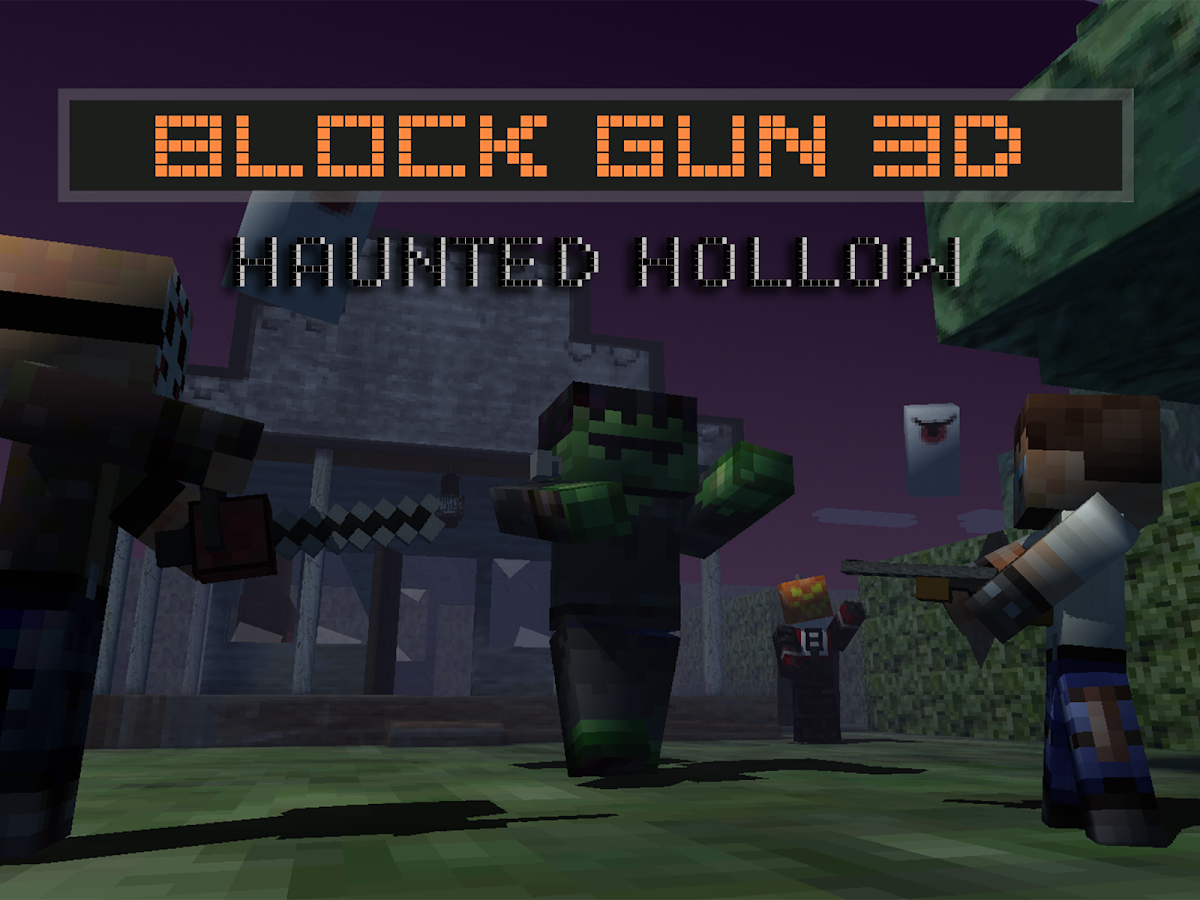Block Gun 3D: Haunted Hollow - Android Apps on Google Play