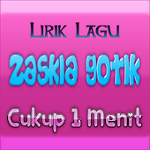 Song Lyric Zaskia Gotik 1Menit