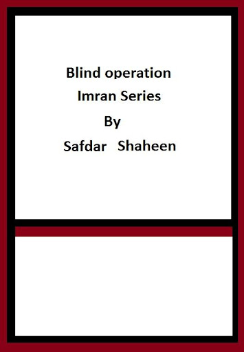 Blind Operation Imran series